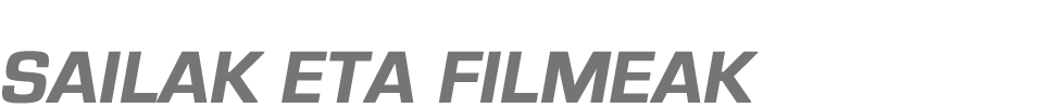 Sailak eta filmeak