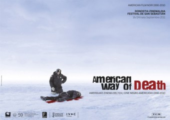 Atzera begirako tematikoa - AMERICAN WAY OF DEATH:  1990-2010eko AMERIKAKO ZINEMA BELTZA